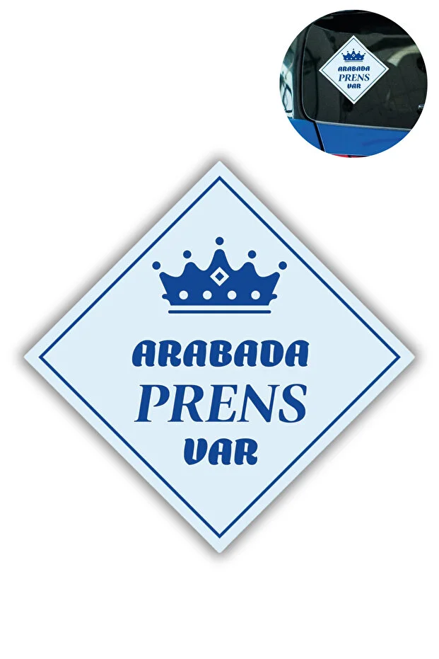 "ARABADA PRENS VAR" Stickerı – 10x10 Cm Araba Camı Uyarı Etiketi "ARABADA PRENS VAR" Stickerı – 10x10 Cm Araba Camı Uyarı Etiketi